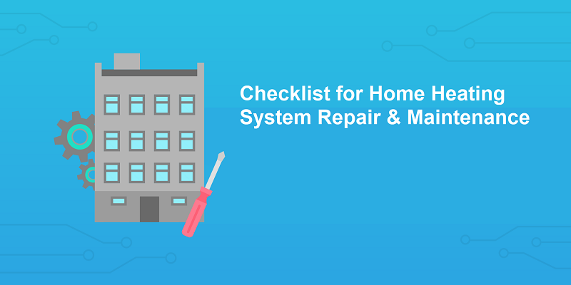 Checklist for Home Heating & Cooling System Repair & Maintenance